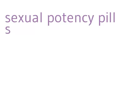 sexual potency pills