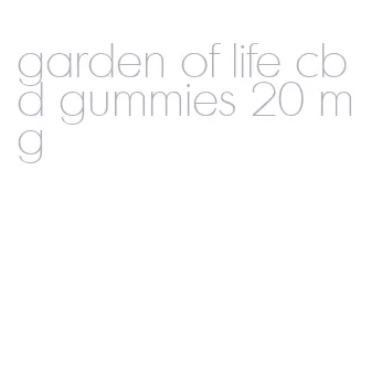 garden of life cbd gummies 20 mg