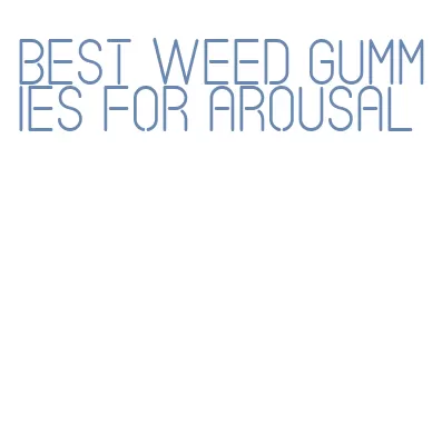 best weed gummies for arousal