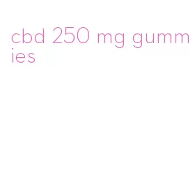 cbd 250 mg gummies