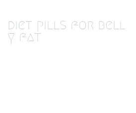 diet pills for belly fat