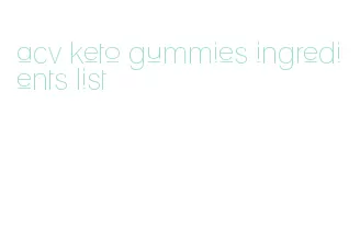 acv keto gummies ingredients list