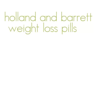 holland and barrett weight loss pills