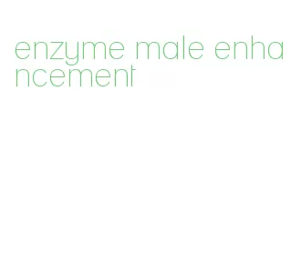 enzyme male enhancement