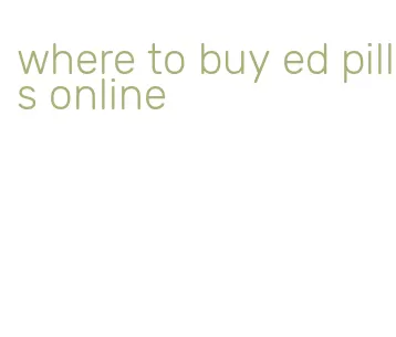 where to buy ed pills online