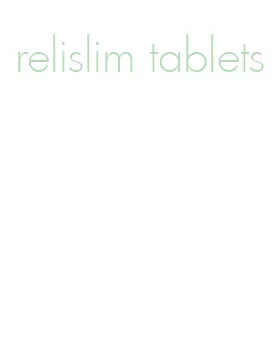 relislim tablets