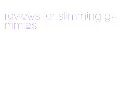 reviews for slimming gummies