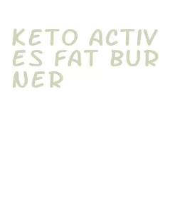 keto actives fat burner