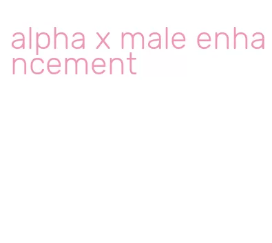 alpha x male enhancement