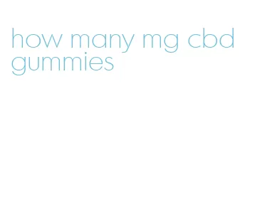 how many mg cbd gummies