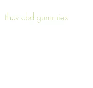 thcv cbd gummies