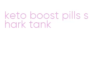 keto boost pills shark tank