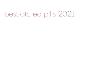 best otc ed pills 2021