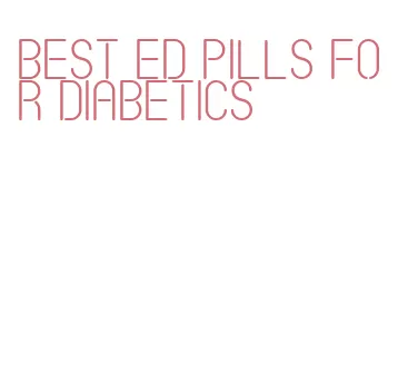 best ed pills for diabetics