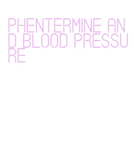 phentermine and blood pressure