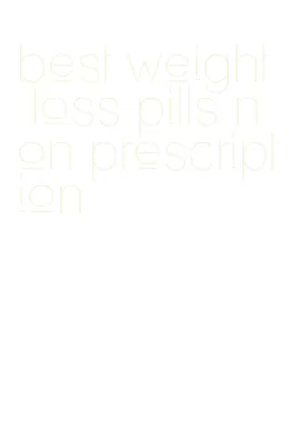 best weight loss pills non prescription