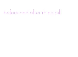 before and after rhino pill