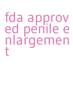 fda approved penile enlargement