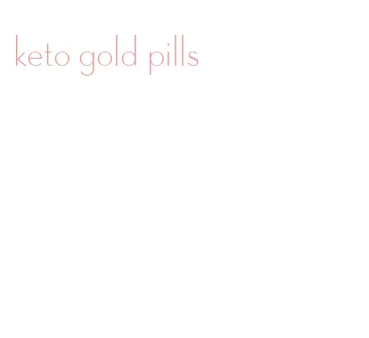 keto gold pills