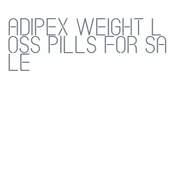 adipex weight loss pills for sale