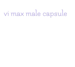 vi max male capsule