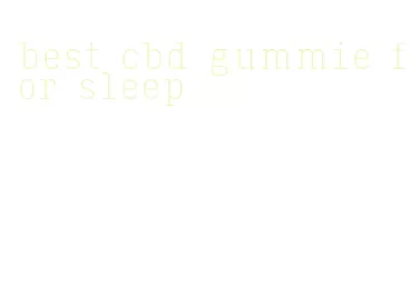 best cbd gummie for sleep