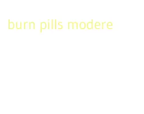 burn pills modere