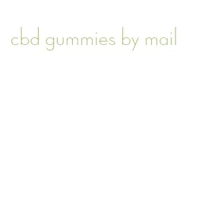 cbd gummies by mail