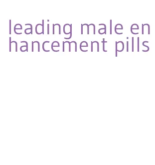 leading male enhancement pills