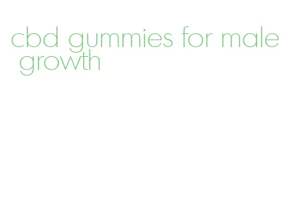 cbd gummies for male growth