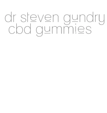 dr steven gundry cbd gummies