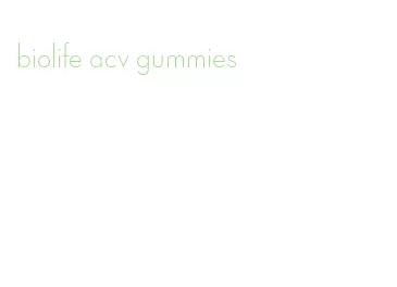 biolife acv gummies