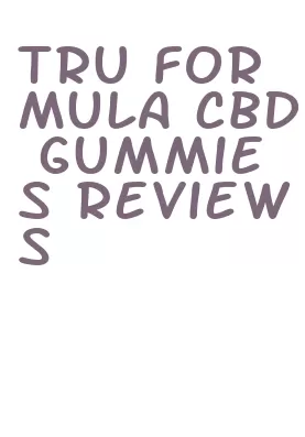 tru formula cbd gummies reviews