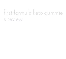 first formula keto gummies review