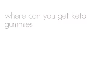 where can you get keto gummies