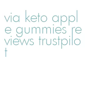 via keto apple gummies reviews trustpilot