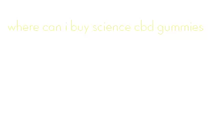 where can i buy science cbd gummies