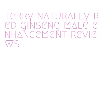 terry naturally red ginseng male enhancement reviews