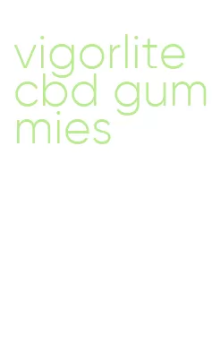 vigorlite cbd gummies