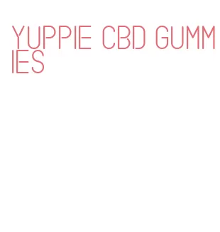 yuppie cbd gummies