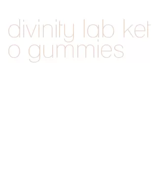 divinity lab keto gummies