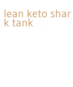 lean keto shark tank