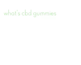 what's cbd gummies