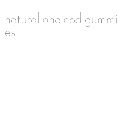 natural one cbd gummies