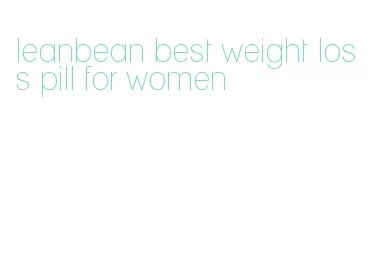 leanbean best weight loss pill for women