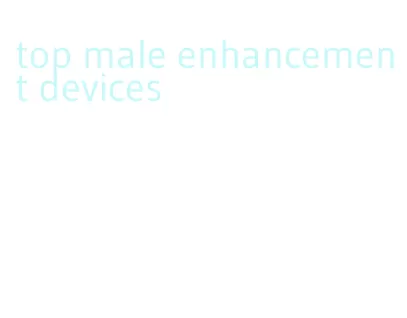 top male enhancement devices