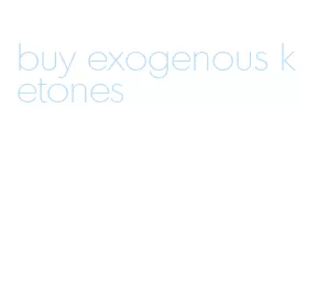 buy exogenous ketones