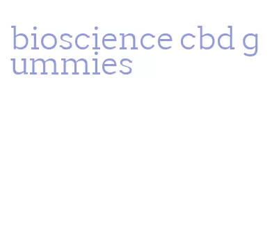 bioscience cbd gummies