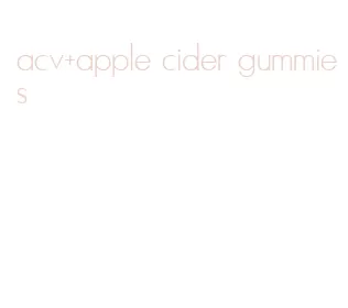 acv+apple cider gummies