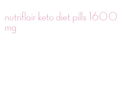 nutriflair keto diet pills 1600mg